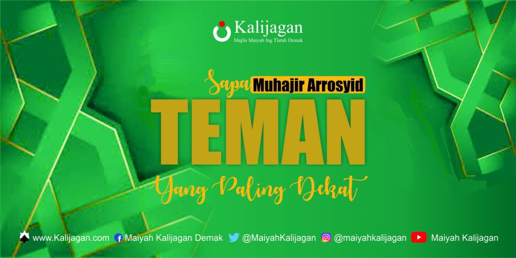 Teman Yang Paling Dekat – Kalijagan